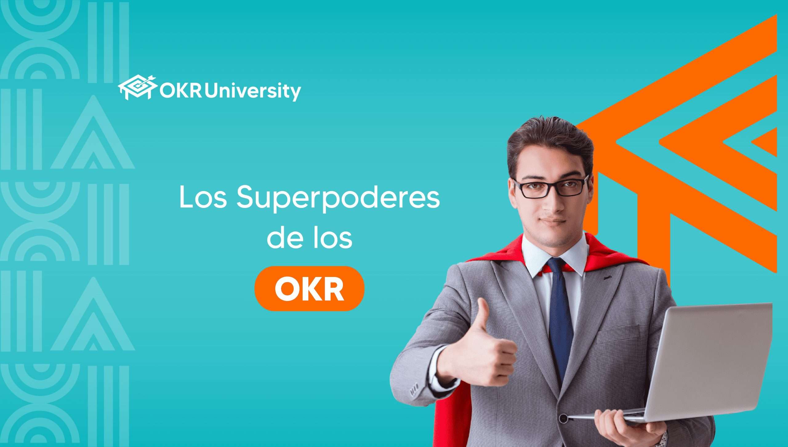los superpoderes de los OKR