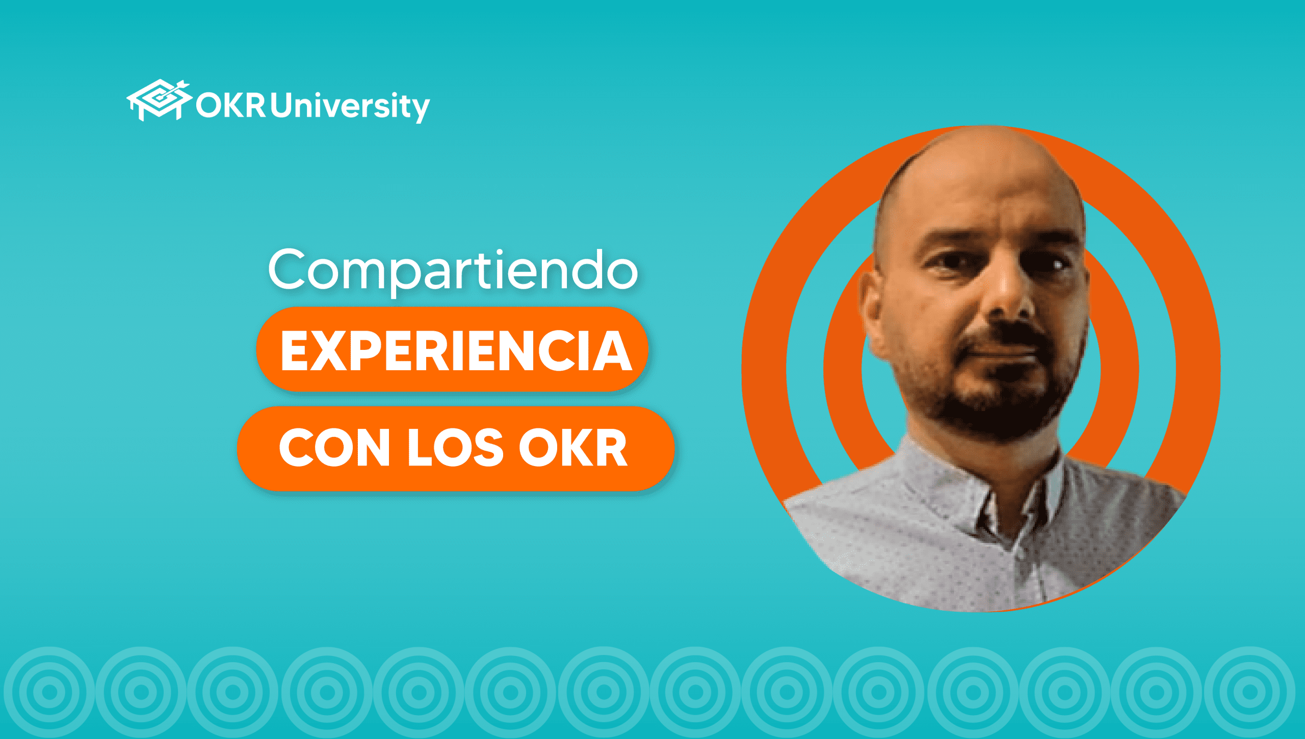 Experiencia con OKR: Alejandro Bedini