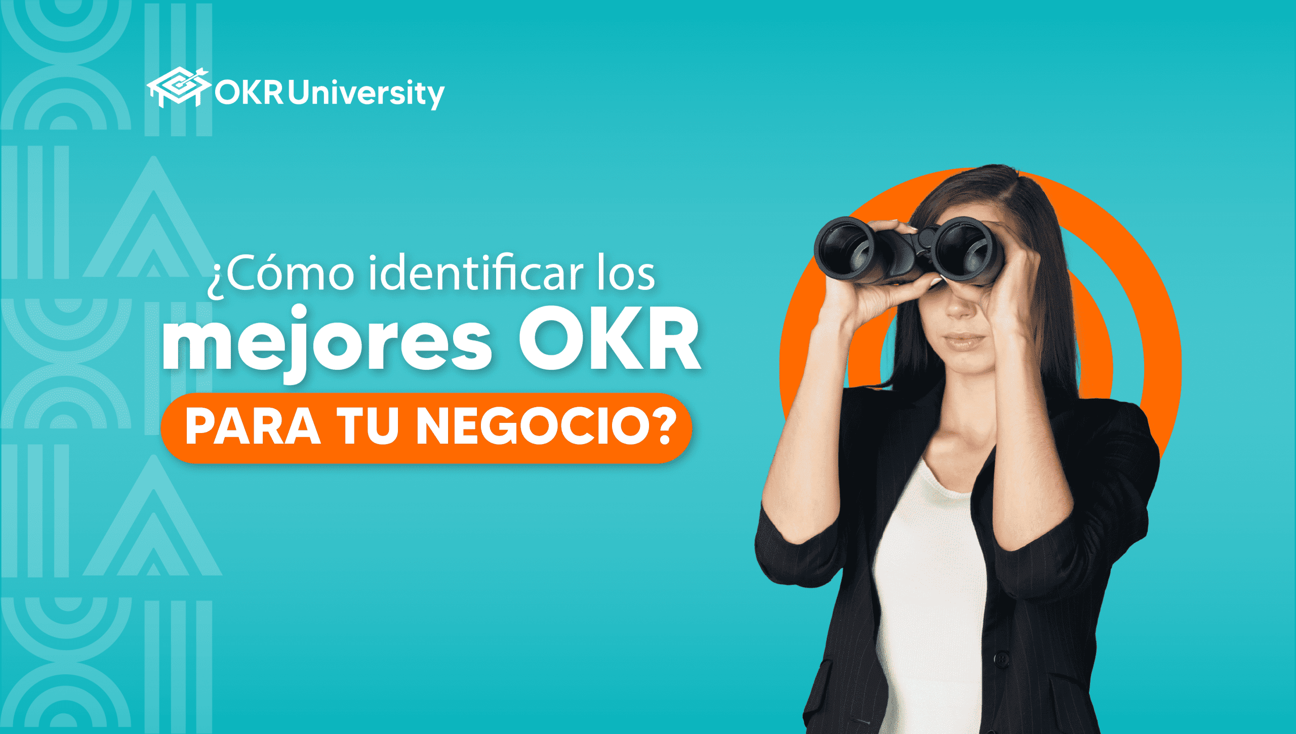 identificar los mejores OKR para tu negocio