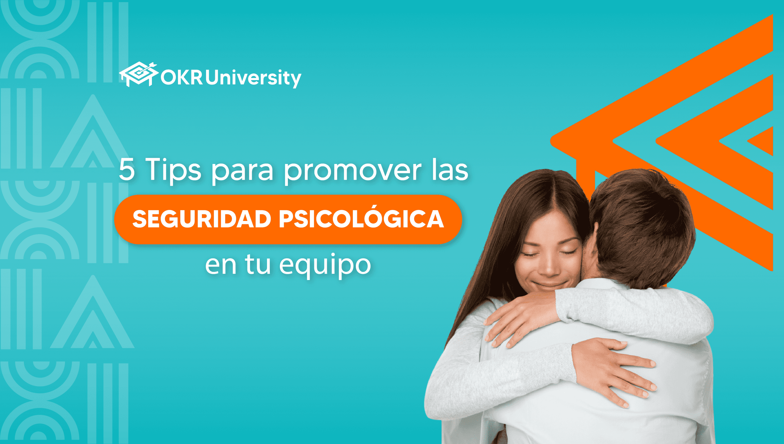 Seguridad psicológica al trabajar en equipo