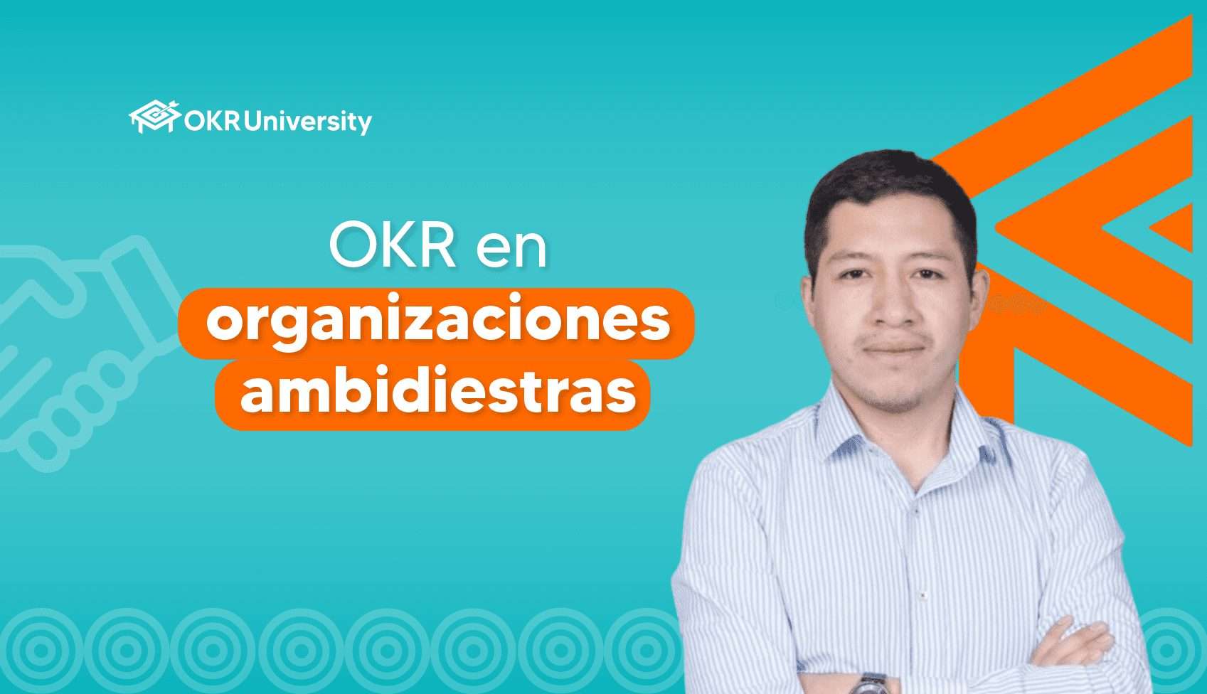 OKR en Organizaciones Ambidiestras